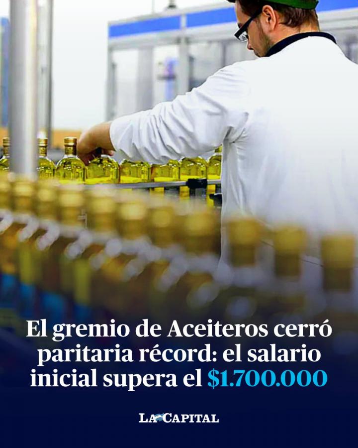 Aceiteros con paritaria récord: $1.700.000 de salario inicial